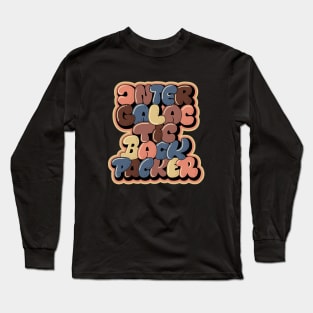 Intergalactic Backpacker. Bubble Style Typography. Long Sleeve T-Shirt